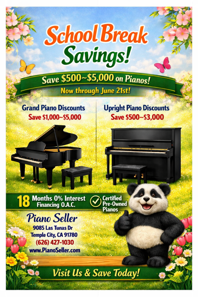 School Break Savings on pianos at Piano Seller in Temple City